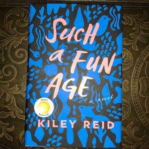 Such a Fun Age by Kiley Reid - Reese’s BookClub 💗